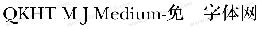 QKHT M J Medium字体转换